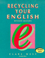 Recycling Your English: With Key