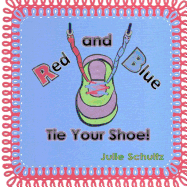 Red and Blue Tie Your Shoe!
