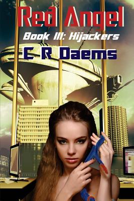 Red Angel: Book III: Hijackers - Daems, C R