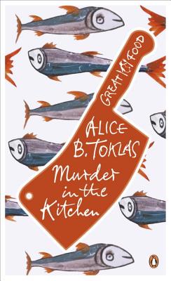 Red Classics Great Food Murder in the Kitchen - Toklas, Alice B