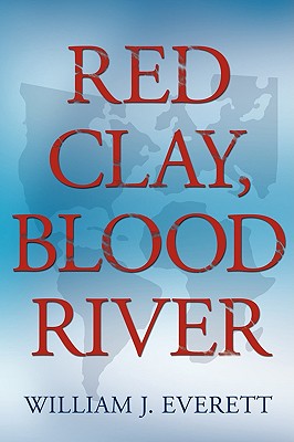 Red Clay, Blood River - Everett, William Johnson