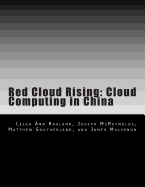 Red Cloud Rising: Cloud Computing in China