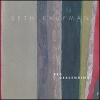 Red Descending - Seth Kaufman