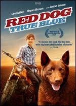 Red Dog: True Blue - Kriv Stenders
