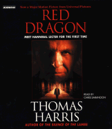 Red Dragon Movie Tie-In - Harris, Thomas, and Chris, Sarandon (Read by), and Chris Sarandon (Read by)