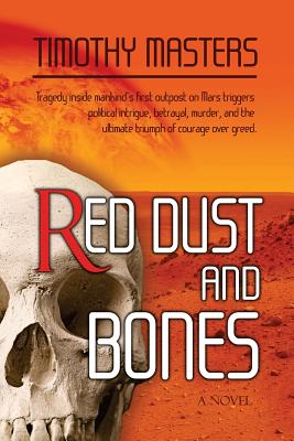 Red Dust and Bones - Masters, Timothy