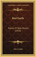 Red Earth: Poems of New Mexico (1920)