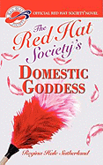 Red Hat Society(r)'s Domestic Goddess