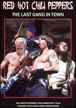 Red Hot Chili Peppers: The Last Gang in Town - 