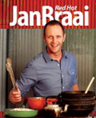 Red hot, Jan Braai - Braai, Jan