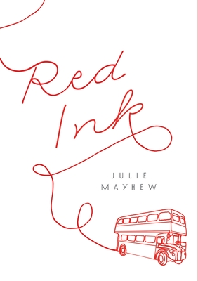Red Ink - Mayhew, Julie