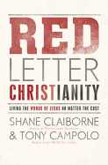 Red Letter Christianity: Living the Words of Jesus No Matter the Cost