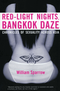 Red-Light Nights, Bangkok Daze: Chronicles of Sexuality Across Asia