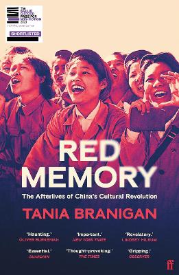 Red Memory: The Afterlives of China's Cultural Revolution - Branigan, Tania