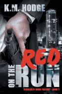 Red on the Run: A Gripping Crime Thriller