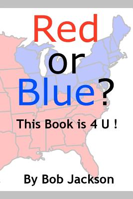 Red or Blue? This Book is 4 U! - Jackson, Bob