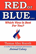 Red or Blue: Which View Is Best for You?