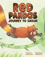 Red Pandas Journey to Sikkim