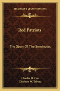 Red Patriots: The Story Of The Seminoles