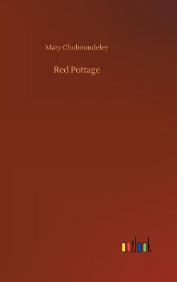 Red Pottage - Cholmondeley, Mary