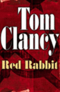 Red Rabbit: Limited Edition - Clancy, Tom