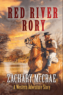 Red River Rory: A Classic Western Adventure