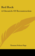 Red Rock: A Chronicle Of Reconstruction