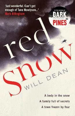 Red Snow: Winner of Best Independent Voice at the Amazon Publishing Readers' Awards, 2019 - Dean, Will