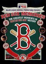 Red Sox Memories: The Greatest Moments in Bosox History