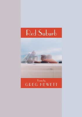 Red Suburb: Poems - Hewett, Greg