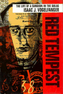 Red Tempest: The Life of a Surgeon in the Gulag
