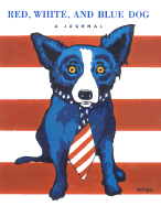 Red, White and Blue Dog: A Journal