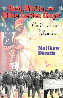 Red, White, and Blue Letter Days - Dennis, Matthew