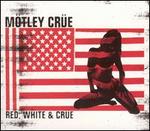 Red, White & Cre [Clean] - Mtley Cre