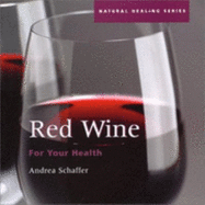 Red Wine for Your Health