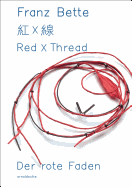 Red X Thread: Franz Bette - Jewellery
