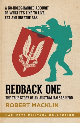 Redback One: The true story of an Australian SAS hero - Macklin, Robert