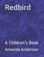 Redbird: A Children's Book