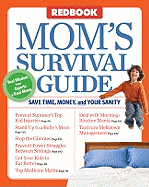Redbook Mom's Survival Guide: Save Time, Money, and Your Sanity