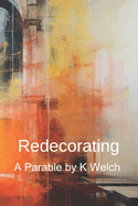 Redecorating - A Parable