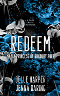 Redeem: Mafia Princess of Roxbury Prep