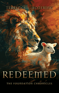 Redeemed: The Foundation Chronicles