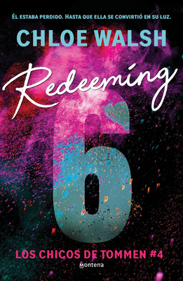 Redeeming 6 (Spanish Edition) - Walsh, Chloe