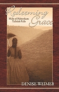Redeeming Grace: Hills of Habersham: Tallulah Falls
