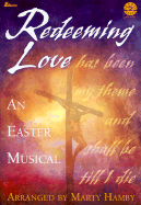 Redeeming Love: An Easter Musical