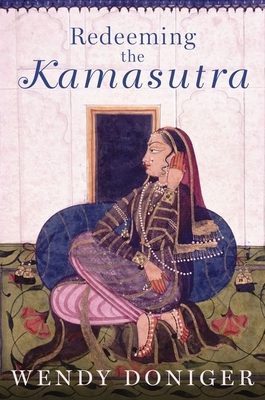 Redeeming the Kamasutra - Doniger, Wendy