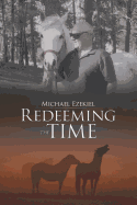 Redeeming the Time: Sequel to New Beginnings Horse Ranch