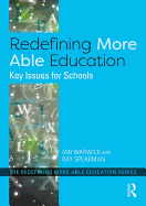 Redefining More Able Education: Key Issues for Schools