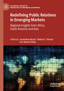 Redefining Public Relations in Emerging Markets: Regional Insights from Africa, South America and Asia