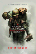 Redemption at Hacksaw Ridge: The Gripping Story That Inspired the Movie